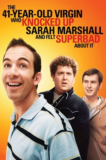 Poster image for The 41–Year–Old Virgin Who Knocked Up Sarah Marshall and Felt Superbad About It