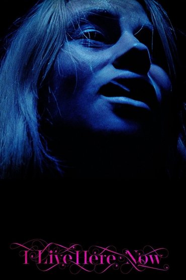 Poster image for I Live Here Now