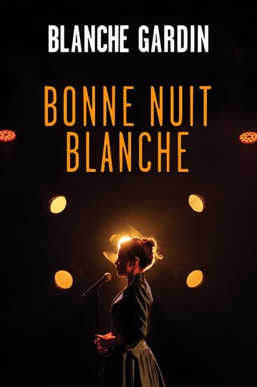 Poster image forBlanche Gardin - Bonne nuit Blanche