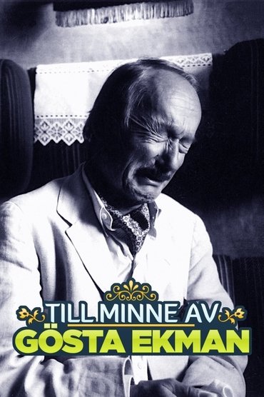 Poster image for Till minne av Gösta Ekman