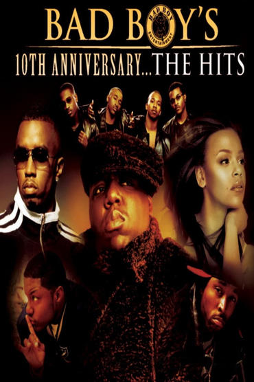 Poster image for Bad Boy's 10th Anniversary... The Hits