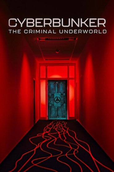 Poster image for Cyberbunker: The Criminal Underworld