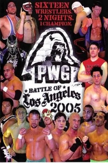 Poster image for PWG: 2005 Battle of Los Angeles - Night Two