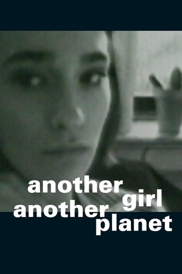 Poster image for Another Girl Another Planet