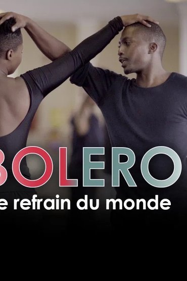 Poster image for Boléro, le refrain du monde