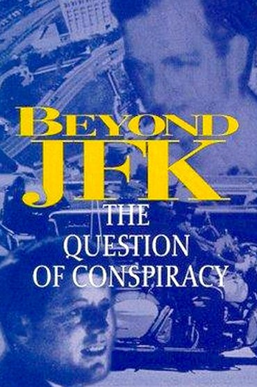 Poster image for Beyond JFK: The Question of Conspiracy
