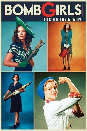 Poster image for Bomb Girls: Facing the Enemy