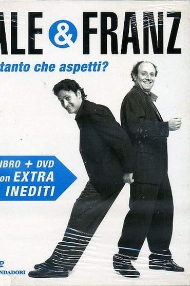 Poster image for Ale e Franz - È tanto che aspetti?