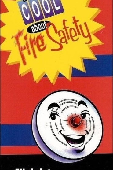 Poster image for Be Cool About Fire Safety