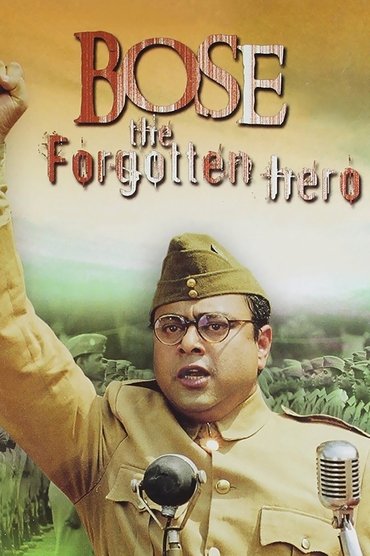 Poster image for Netaji Subhas Chandra Bose: The Forgotten Hero