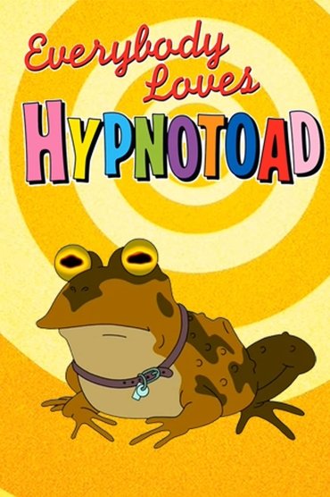 Poster image for Everybody Loves Hypnotoad