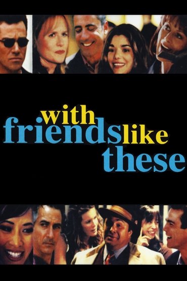 Poster image for With Friends Like These