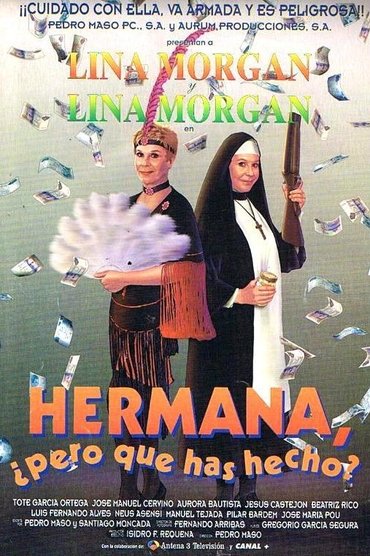 Poster image for Hermana, ¿pero qué has hecho?