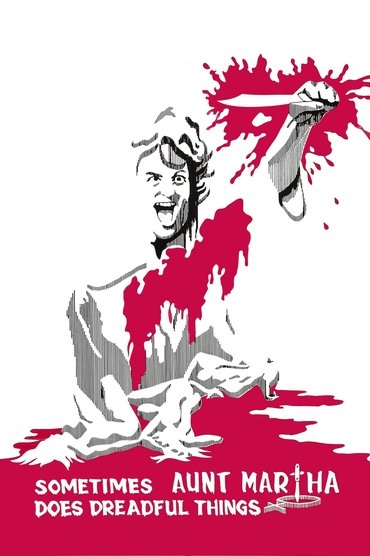 Poster image for Sometimes Aunt Martha Does Dreadful Things