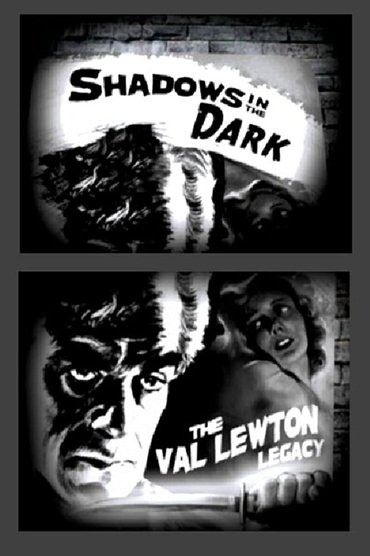 Poster image for Shadows in the Dark: The Val Lewton Legacy
