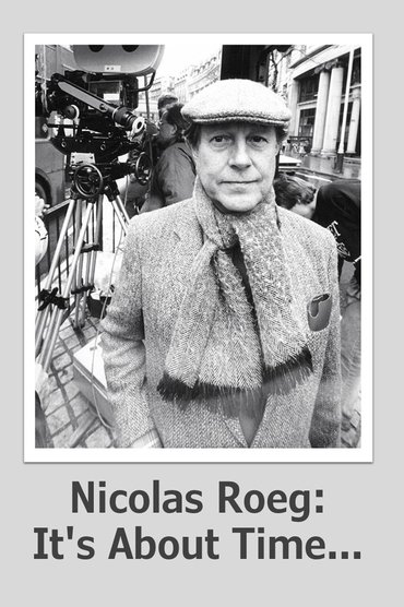 Poster image for Nicolas Roeg: It's About Time...