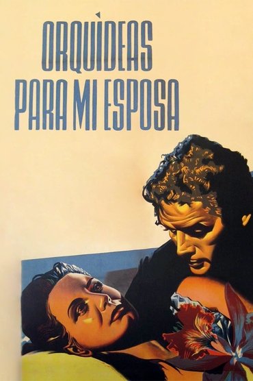 Poster image for Orquídeas para mi esposa