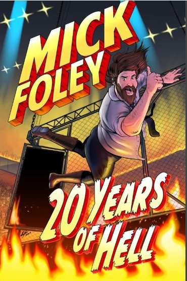 Poster image for Mick Foley: 20 Years of Hell