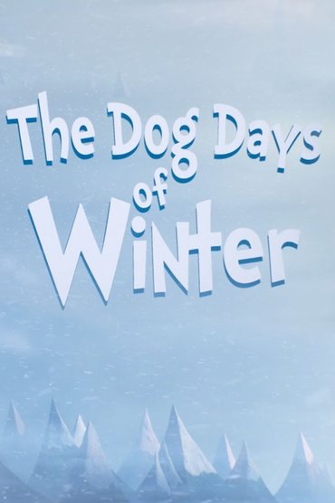 Poster image for The Dog Days of Winter