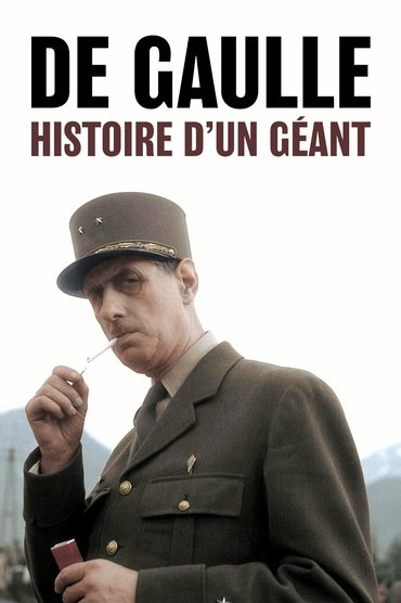 Poster image for De Gaulle, histoire d'un géant