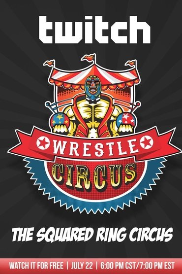 Poster image for WrestleCircus The Squared Ring Circus