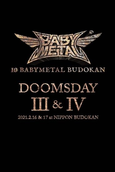 Poster image for 10 BABYMETAL BUDOKAN - DOOMSDAY III & IV