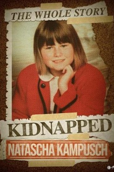 Natascha Kampusch: The Whole Story