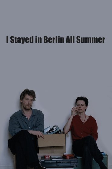 I Stayed in Berlin All Summer