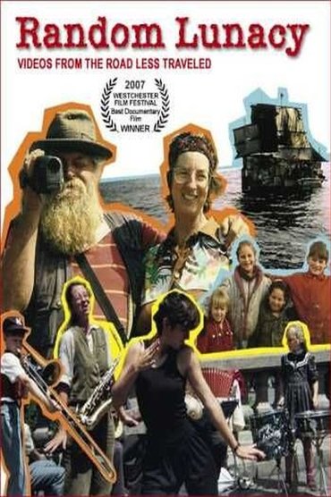 Random Lunacy: Videos from the Road Less Traveled