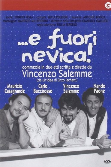 ...e fuori nevica!