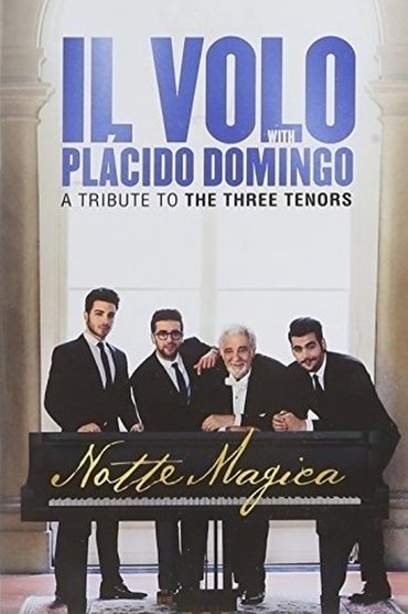 Il Volo: Notte Magica - A Tribute To The Three Tenors 2016