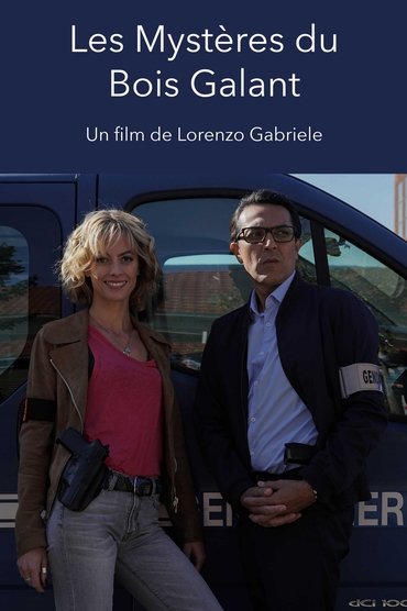 Les mystères du Bois Galant Affiche Les mystères du Bois Galant