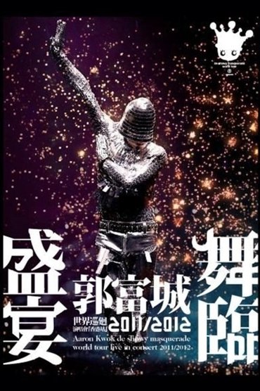 Aaron Kwok de Showy Masquerade World Tour Live in Concert (Hong Kong Stop) 2011/2012