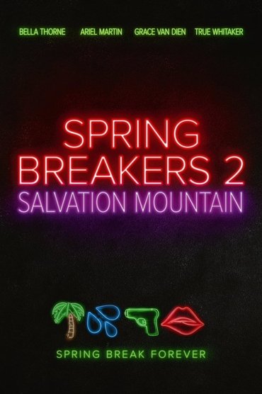 Spring Breakers: Salvation Mountain