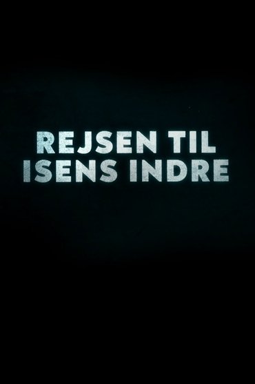 Rejsen til isens indre