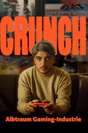 Crunch - Traum und Albtraum in der Gaming-Industrie