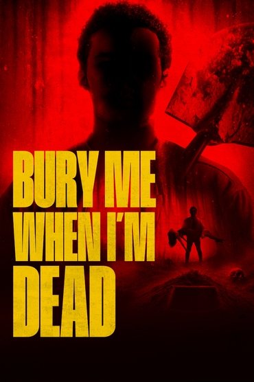 Bury Me When I'm Dead