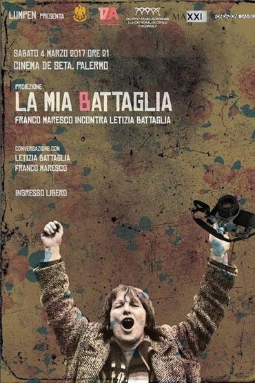 La mia Battaglia - Franco Maresco incontra Letizia Battaglia
