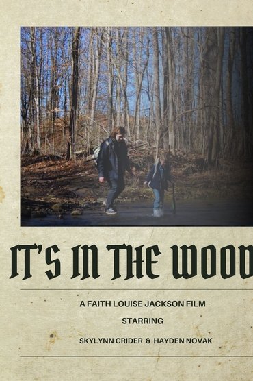 It's In The Woods