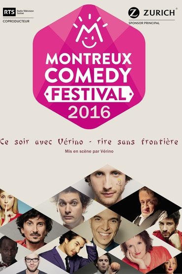 Montreux Comedy Festival 2016 - Ce soir avec Vérino : rire sans frontière