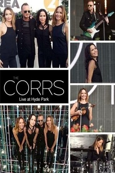 The Corrs: BBC Radio 2 Live at Hyde Park