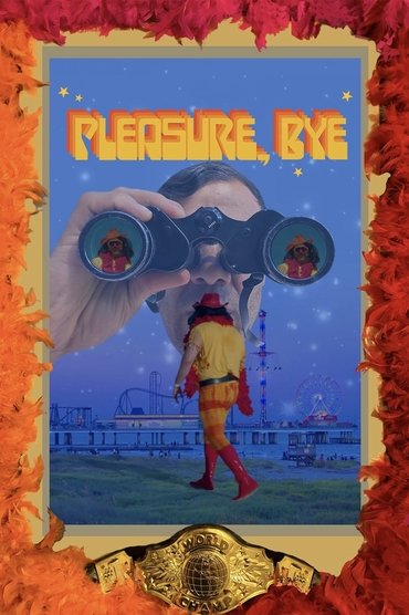 Pleasure, Bye