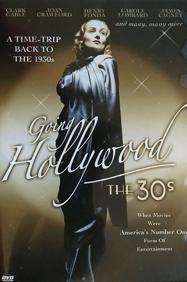Going Hollywood: The '30s