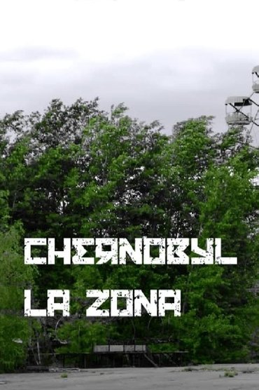 Chernobyl: The Zone