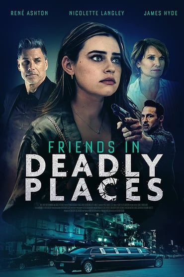 Friends in Deadly Places