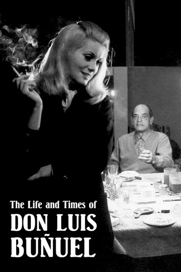 The Life and Times of Don Luis Buñuel