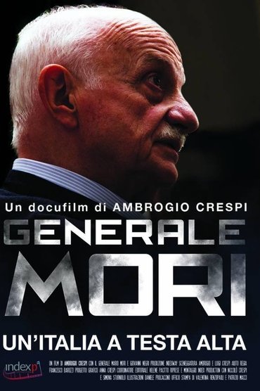 Generale Mori. Un'Italia a testa alta