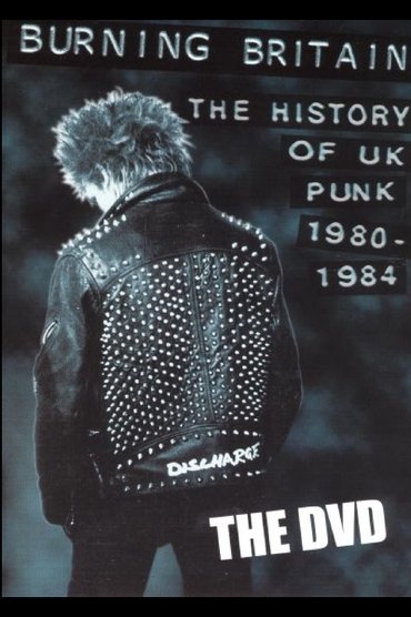 Burning Britain: The History of UK Punk 1980-1984