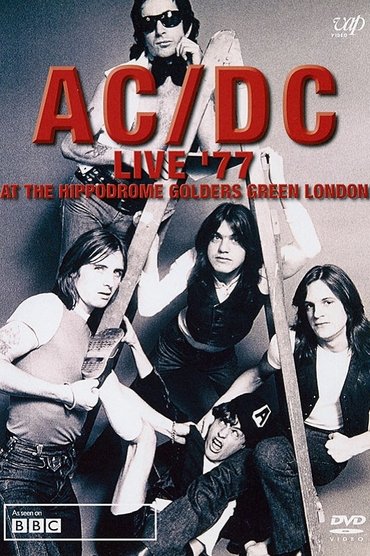 AC/DC: Live '77 At The Hippodrome Golders Green London