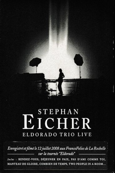 Stephan Eicher : Eldorado Trio Live